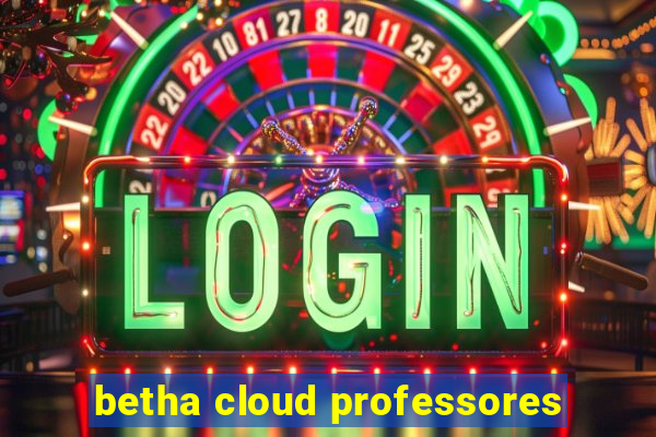 betha cloud professores